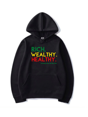 Rich. Wealthy. Healthy. Hoodie