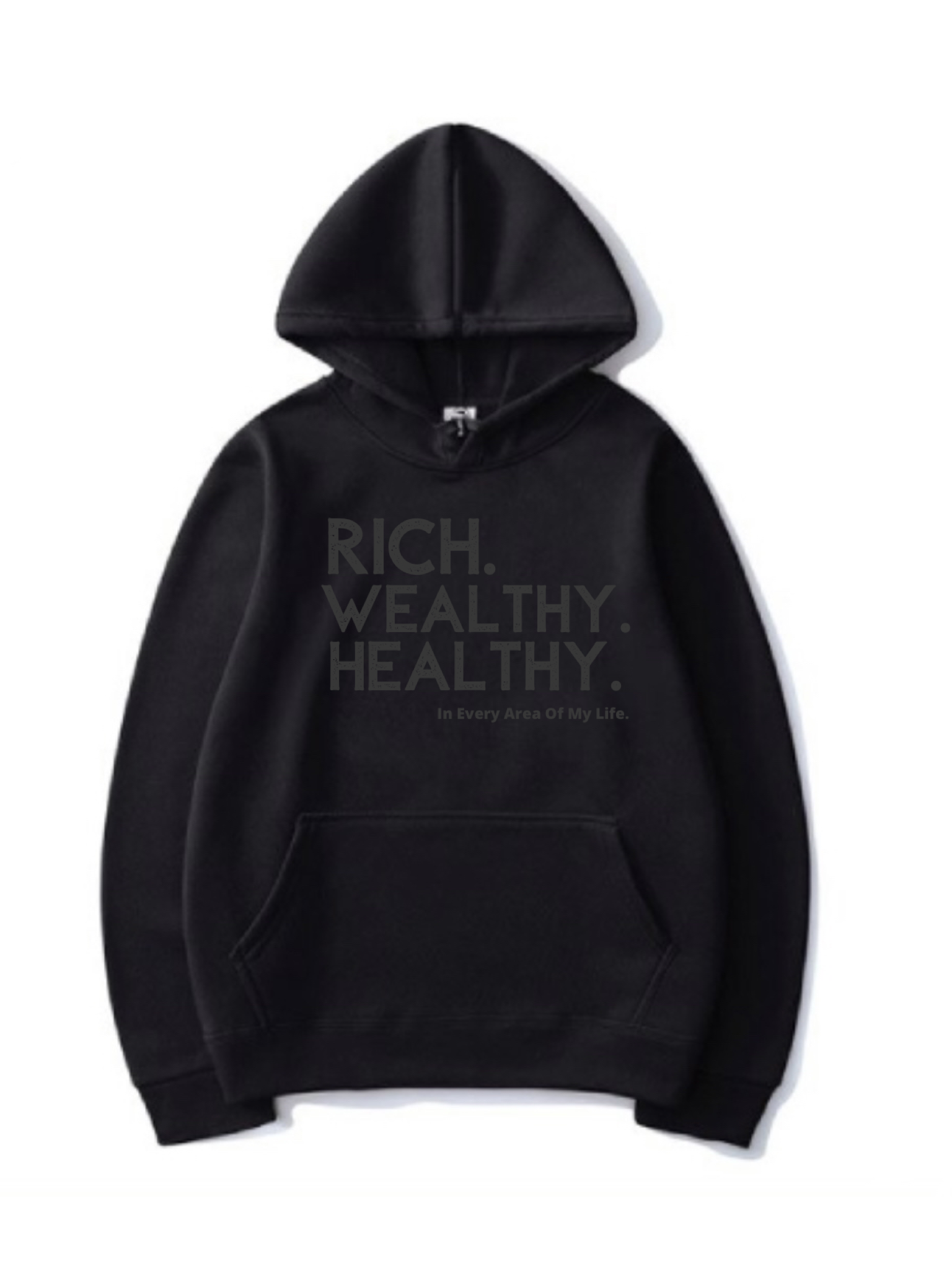 Rich. Wealthy. Healthy. Hoodie