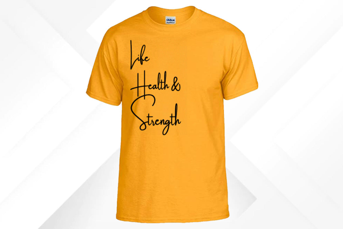 Life Health & Strength T’s